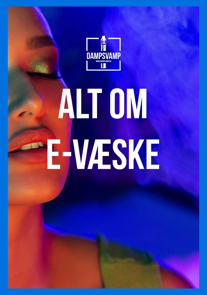 Alt om e-væske - E-cigaret Europa