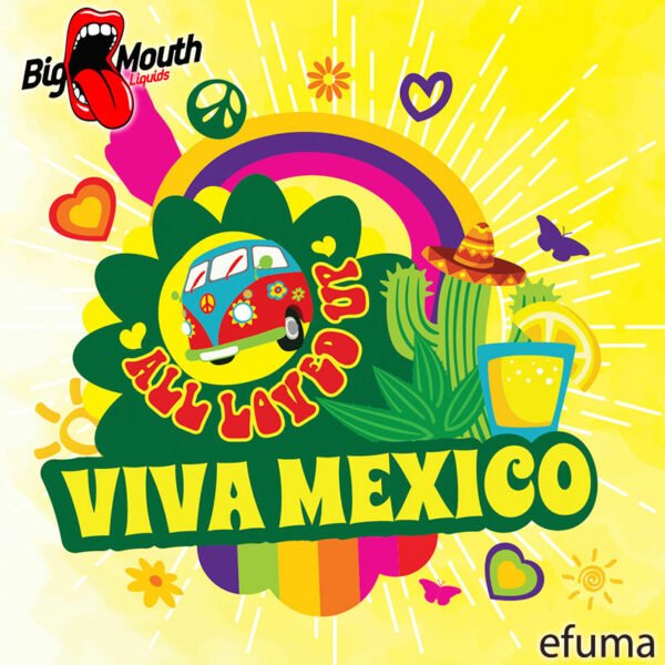 All Loved Up - Viva Mexico - 10ml